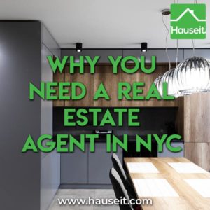 Why you need a real estate agent in NYC You may be able to search for your home easily on the internet, but here's why you need a real estate agent in NYC. Tips from an insider in NYC real estate.