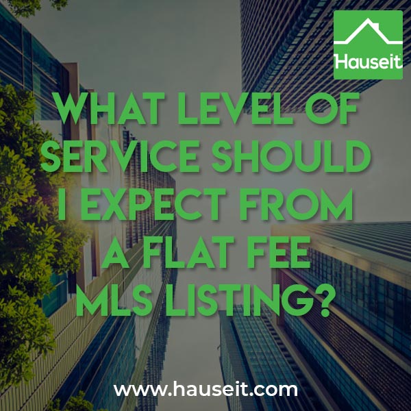 Flat Fee MLS Listings: How Much Customer Service Is Included?