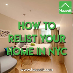 Too many days on market? Taking your listing off market to reset your day count? Here's how to relist your home in NYC and reset your days on market.