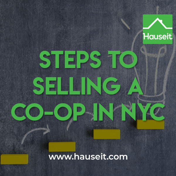 Do you need a broker to sell a co-op? What are the Steps to Selling a Co-op in NYC? In this article we'll go through all the steps to selling a co-op.