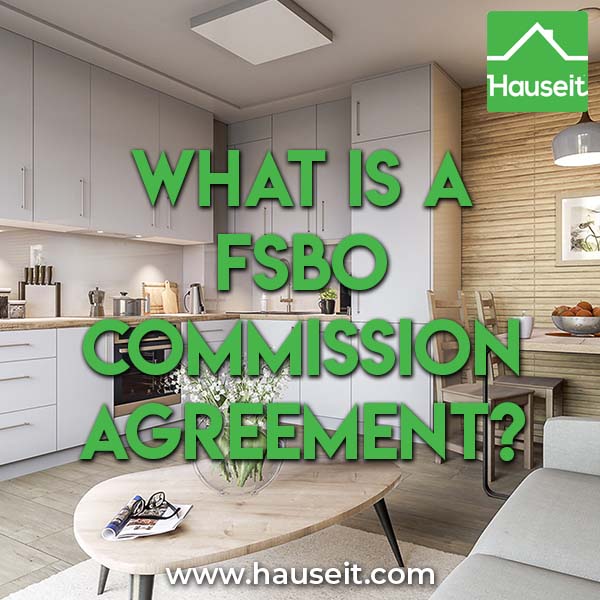 Is it necessary to sign a FSBO commission agreement before a broker shows your home? Do I need to sign a new agreement every time?