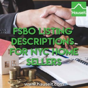 What should NYC home sellers watch out for when writing FSBO listing descriptions? Can you mention the great school district your home is in?