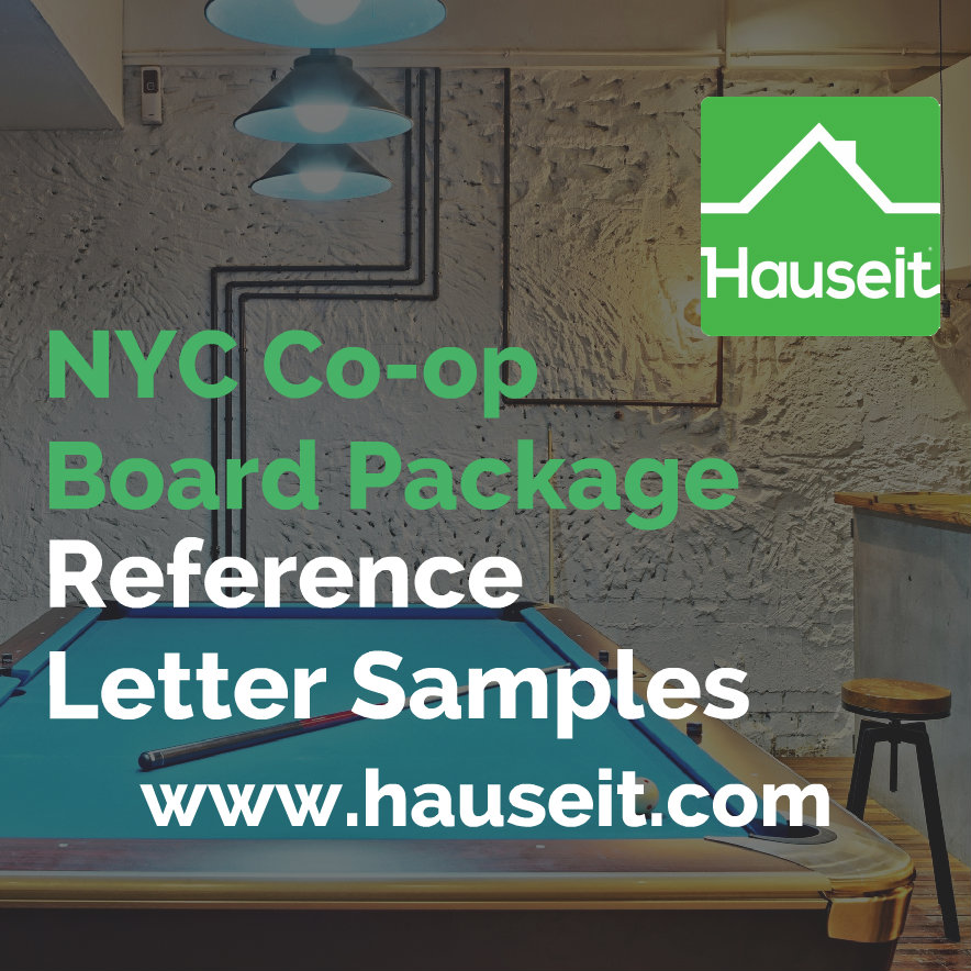 3-6 reference letters per applicant. Ask for references as soon as you have a signed contract. NYC co-op board package reference letter samples & tips.