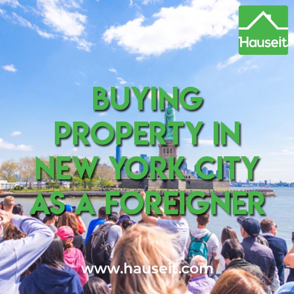 Buying Property in NYC as a Foreigner