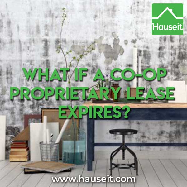Is a co-op proprietary lease expiration possible? What happens to your NYC co-op apartment if the proprietary lease expires without being renewed?