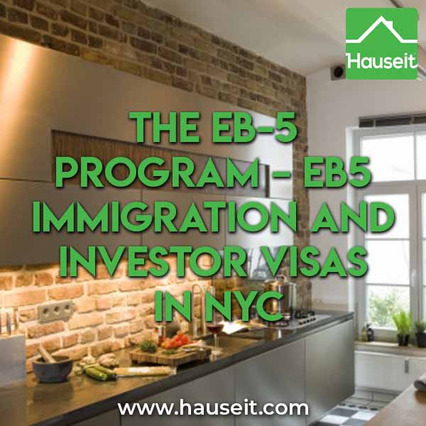 Are you looking to invest through the EB-5 Program in order to immigrate to the United States? Here's what NYC bound investors need to know.