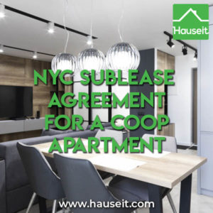 How onerous is a typical NYC sublease agreement for a coop apartment in NYC? Is it as demanding as a co-op board package?