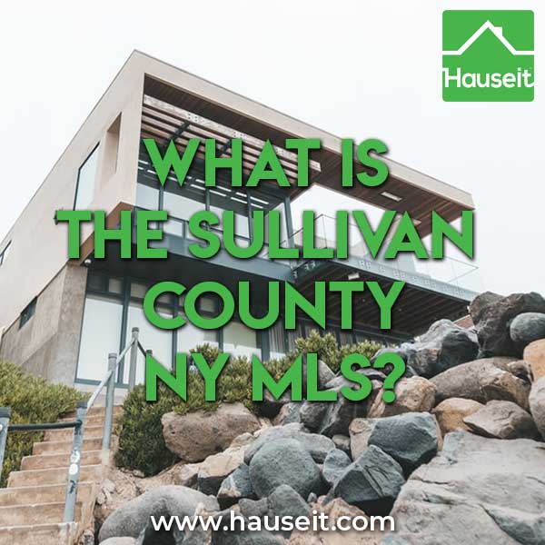 The Sullivan County MLS in New York State is known as the OneKey MLS. OneKey is the predominant MLS in the Hudson Valley and Long Island.