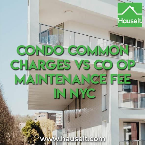 What's the difference between condo common charges vs co op maintenance fees for NYC apartments? What do condo fees cover? What is the average maintenance cost for an apartment in New York City? Can you have a condo with no maintenance fee? Learn everything about apartment maintenance and monthly maintenance fees here.