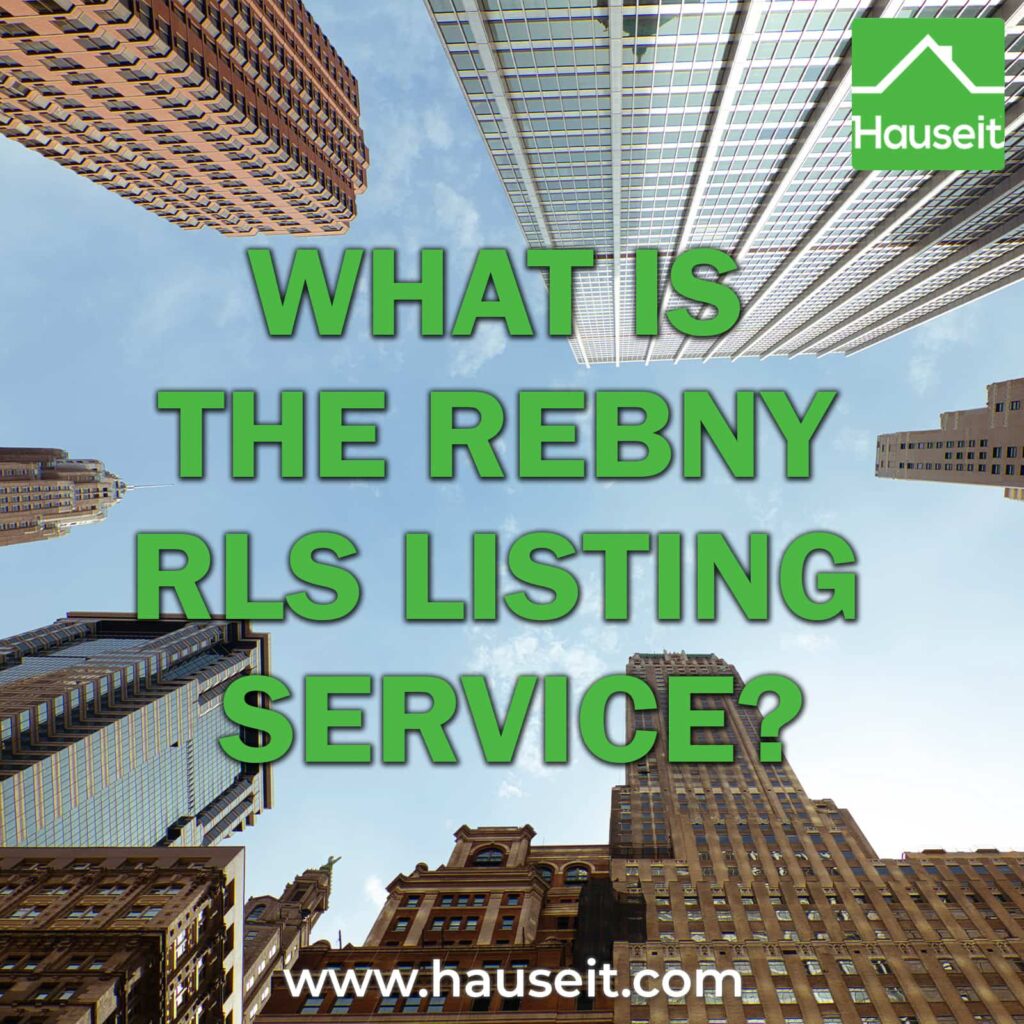 The REBNY Residential Listing Service, also known as the REBNY RLS, is the de facto Multiple Listing Service (MLS) in New York City.