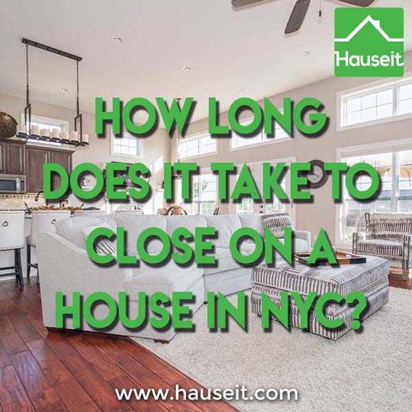 What's the average time to close on a house in NYC? What happens after signing a contract on a house? When do you get a closing date? What should home buyers and sellers expect on closing day? Just how long does it take to close on a house in NYC? Learn all this and more in our guide on the contract to close process.