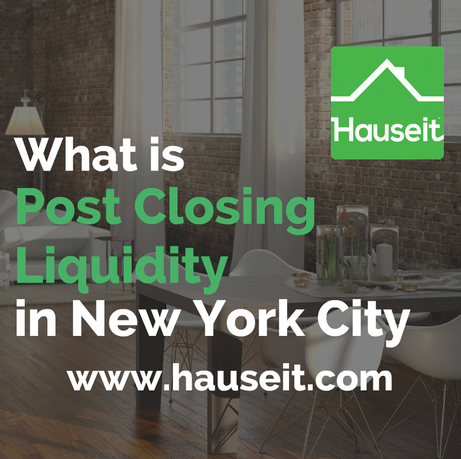 What is the definition of post-closing liquidity in NYC and how is it calculated when buying a co-op? What qualifies as liquid assets when computing post closing (post close) liquidity? What are the typical post-closing liquidity requirements for coop apartments in New York City?