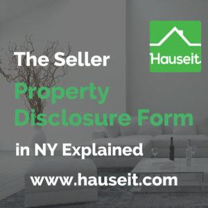 What is the seller property disclosure form in NY? Is it mandatory and what is the penalty for incompletion? What do sellers typically do in New York?
