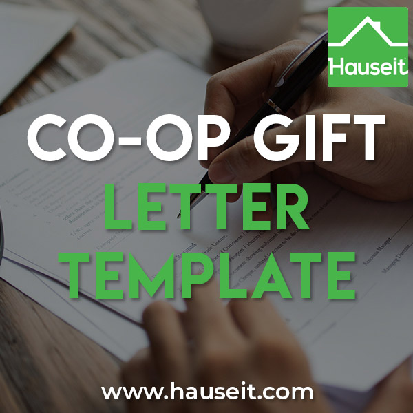 A gift letter is a common requirement when submitting an offer on a coop apartment in NYC. Download a sample NYC co-op gift letter and read our gift letter FAQ and instructions for NYC.