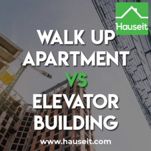 Walk Up Apartment vs Elevator Building What’s the benefit of buying a walk up apartment vs elevator building apartment? What are some considerations to buying a walkup unit?