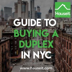 Buying a duplex in NYC can be difficult because it can be hard to find comparable properties and to ascertain value. Duplexes are generally unique, one-of-a-kind residences vs more generic single floor apartments.