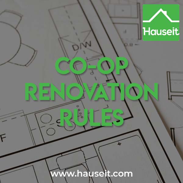 All co-op buildings in NYC have renovation rules which must be followed. Rules for renovations and construction are covered in the co-op’s alteration agreement.