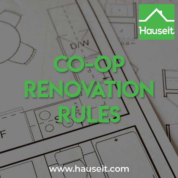 All co-op buildings in NYC have renovation rules which must be followed. Rules for renovations and construction are covered in the co-op’s alteration agreement.