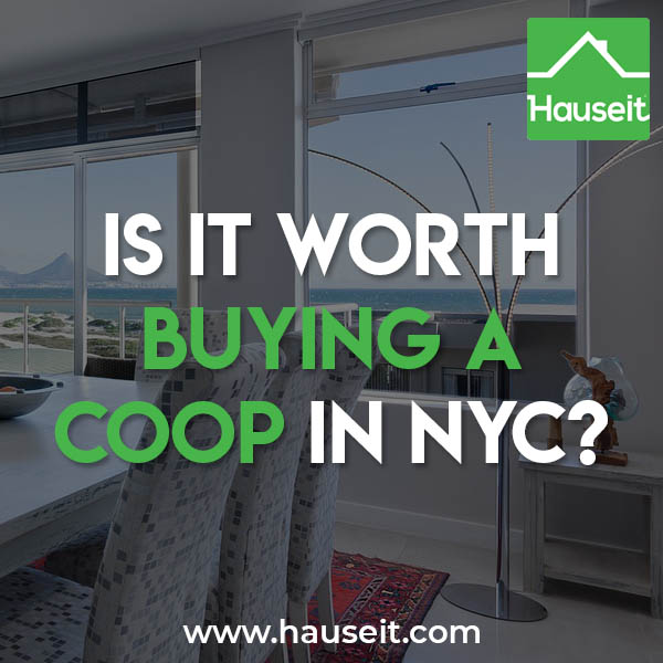 Is it worth buying a co-op in NYC depends on the purchase price, how long you plan on owning the apartment and what your future lifestyle plans entail.