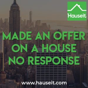 So you made an offer on a house and all you’ve received in return is silence. Made an offer on a house no response is one of the most common search terms on the internet for home buyers. We’ll explain all the scenarios and what you can do about it in the following article.