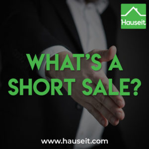A short sale is the sale of a home for net proceeds less than the balance of the outstanding mortgage. A short sale must be approved by the mortgage lender because the lender will lose money, and be “short” the difference between the net proceeds of the sale and the mortgage loan amount.