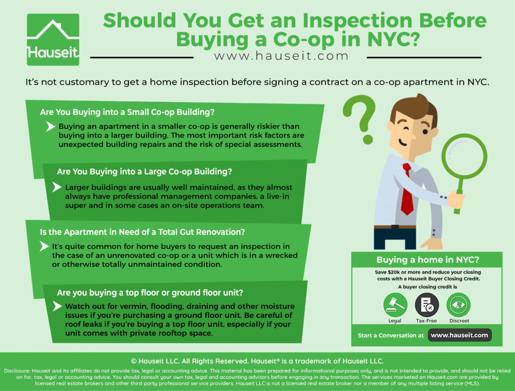 It’s not customary to get a home inspection before signing a contract on a co-op apartment in NYC. There are some instances where an inspection is a good idea.