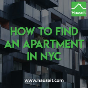 Authoritative guide on how to find an apartment in NYC. Where to start, should you work with a broker, where to look online, property types and more.