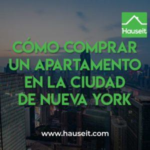 Pasos para comprar un apartamento en la Ciudad de Nueva York, incluyendo cómo encontrar un agente, cómo hacer una oferta, y un resumen general de los costos de cierre y el timeline de compra.