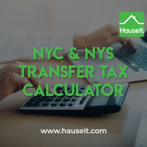 Interactive NYC & NYS Transfer Tax Calculator for sellers. Updated to reflect revised Transfer Tax rates as part of New York Tax Law changes in April 2019.