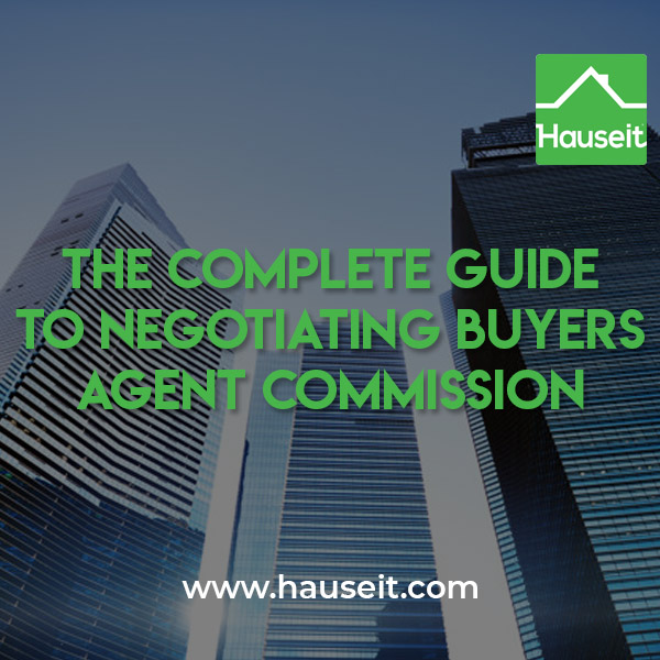 The Complete Guide to Negotiating Buyers Agent Commission