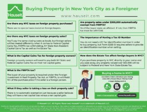 Buying property in New York City as a Foreigner is quite easy as you are treated no differently versus domestic purchasers.