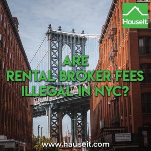 Rental broker fees are unequivocally legal in NYC and New York State. This topic was the subject of much confusion and controversy in 2020. Learn why.