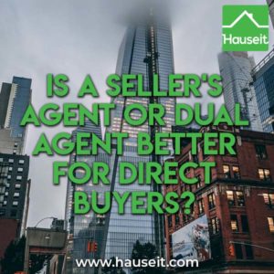 Listing agents often try to get direct buyers to agree to dual agency. But is a seller's agent or dual agent better? Does agency affect commission splits?