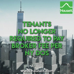 New York Department of State clarifies position on new rent laws. Landlord's agents no longer allowed to charge tenants a broker fee. Text of ruling & more.