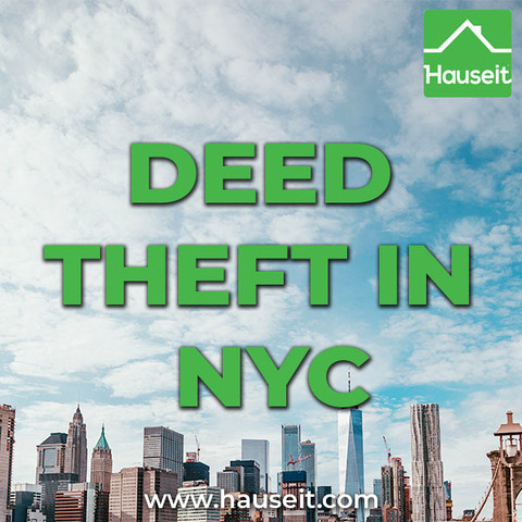 Deed theft and deed fraud in NYC is widespread, especially in Brooklyn, Upper Manhattan, Queens and The Bronx. Learn how to protect yourself.