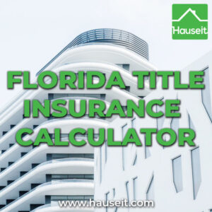 Detailed Florida title insurance calculator using promulgated tiered rates and factoring in the cost of Florida Form 9 endorsement.