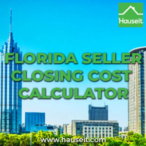 Detailed Florida seller closing cost calculator accounting for Documentary Stamp Tax rates by county, norms for title insurance & more.