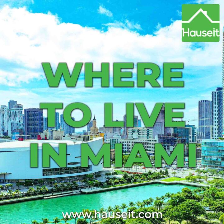 Detailed tutorial on where to live in Miami in terms of old vs new buildings, beach vs city, condo vs house, renting vs buying and more.