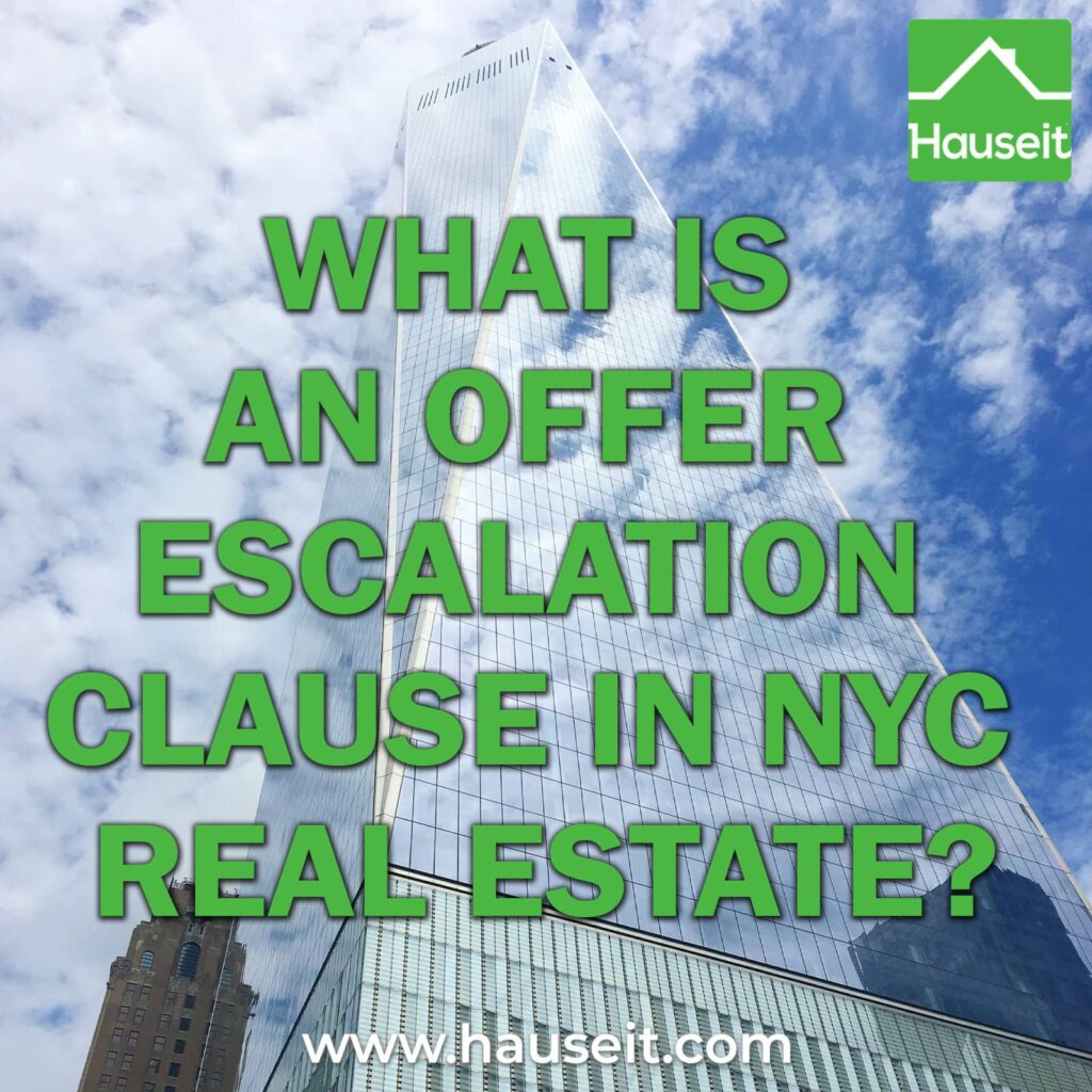 An offer escalation clause in NYC automatically increases a buyer's offer when a competing bid is received, up to a maximum amount.