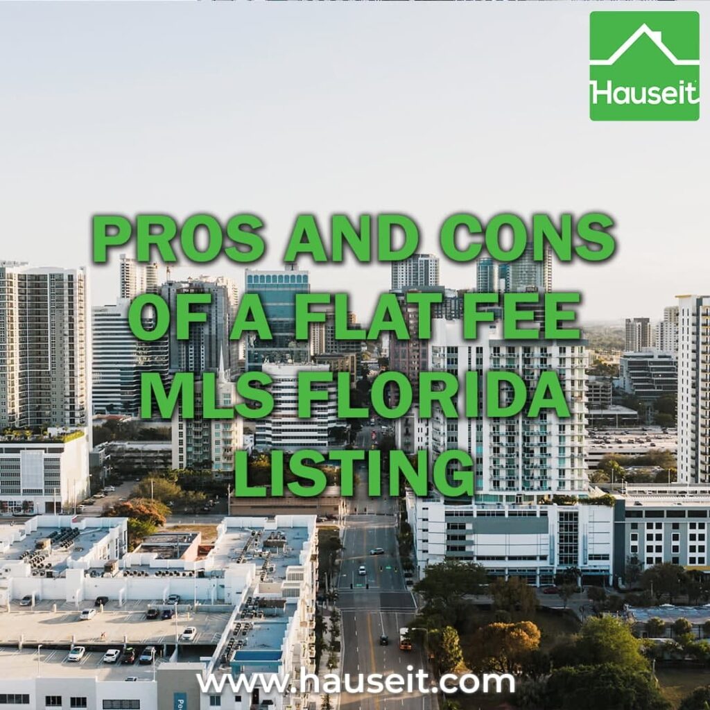 It's not low risk just because it's low cost. Pros & cons, pitfalls, hidden costs and potential problems of a flat fee MLS Florida listing.