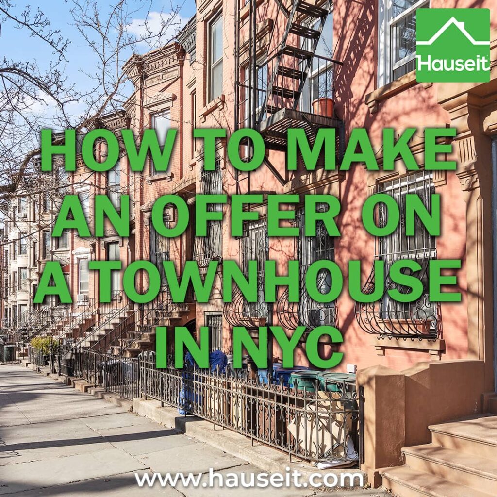 Buying a brownstone in NYC? Learn how to submit an offer on a New York City townhouse in this comprehensive guide from Hauseit.