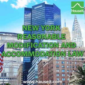 What is New York's Reasonable Modification and Accommodation Law? Who needs to comply? When do notices need to be sent? Sample notice & more.