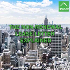 When do I have to give notice via a non-renewal lease letter? Who must give notice? Sample letter to tenant & letter to landlord & more.