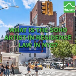 The SoHo Artist-in-Residence (A.I.R.) allows certified artists to live in former commercial buildings in SoHo and NoHo which were zoned for non-residential use.