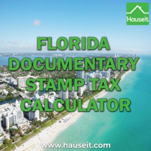 Estimate your Florida Documentary Stamp Tax bill when buying or selling in Florida. Florida Documentary Stamp Tax closing cost calculator.