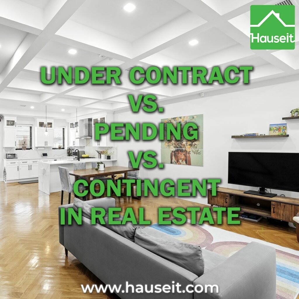 The terms ‘under contract’, ‘pending’ and ‘contingent’ in real estate are often used interchangeably, but they have slightly different meanings in some areas.