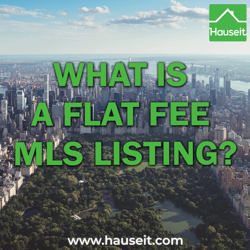 A Flat Fee MLS listing is a brokerage service in which a seller pays a broker a flat fee to have their property listed on the MLS.