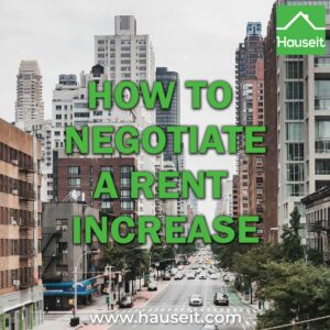 Step-by-step guide on how to successfully negotiate a rent increase with your landlord. Ideas on how to compromise. How to stay calm during & more.
