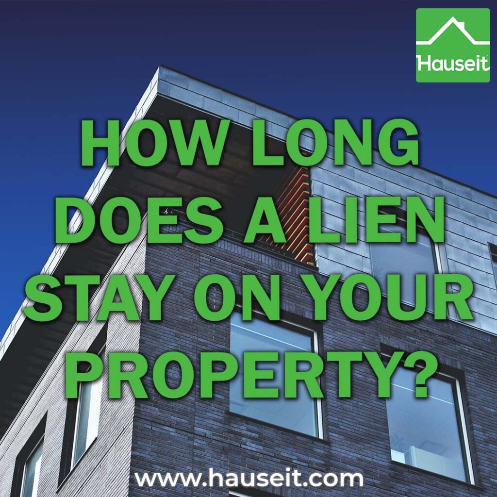 Do liens have an expiration date or do they stay on a house forever? Mechanic's liens vs tax liens, how to remove a lien & more.