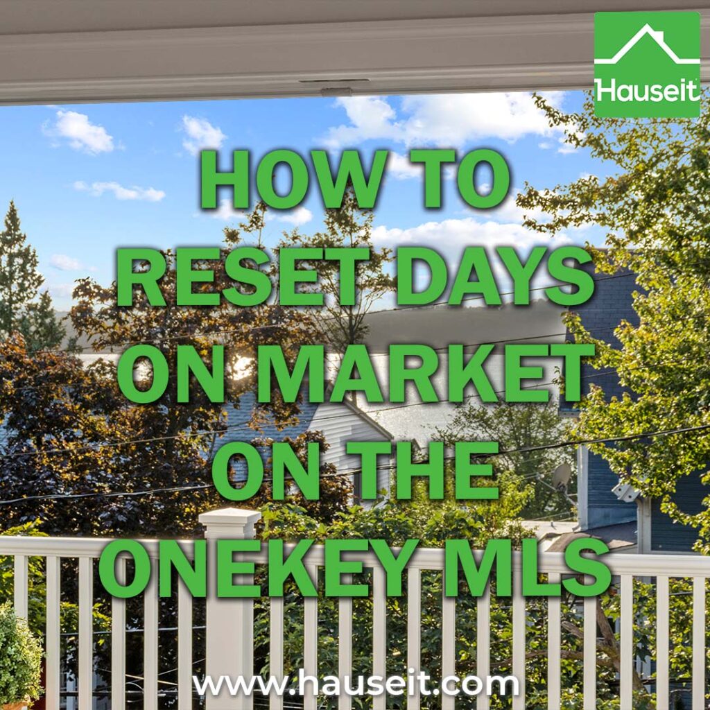 The only way to immediately reset your home’s days on market in the OneKey MLS to zero is by listing with a different brokerage. If you continue working with your existing listing agent, the day count may only reset if the listing is withdrawn or canceled and remains off the market for at least 60 days.